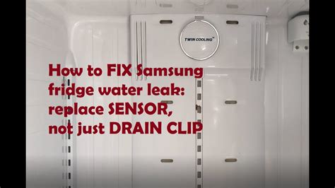 why is my samsung refrigerator leaking water|Water leaks in a Samsung refrigerator